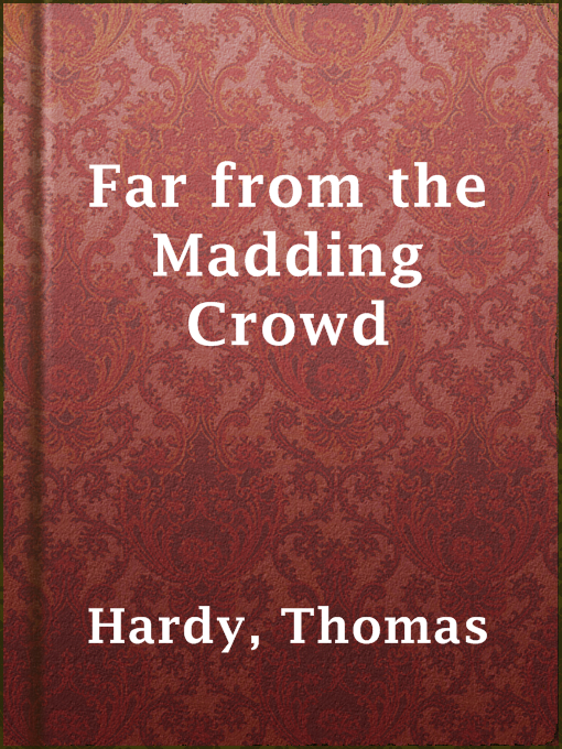 Title details for Far from the Madding Crowd by Thomas Hardy - Available